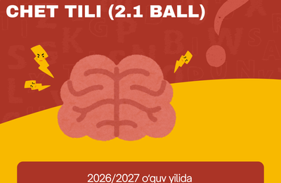 2026/2027 o‘quv yilida O‘zbek tili va adabiyoti (3.1 ball) va Chet tili (2.1 ball) fanlaridan imtihon topshiriladigan ta’lim yo‘nalishlarining to‘liq ro‘yxati