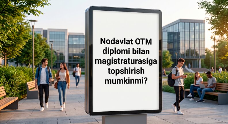 Nodavlat OTM diplomi bilan davlat magistraturasiga topshirish mumkinmi?
