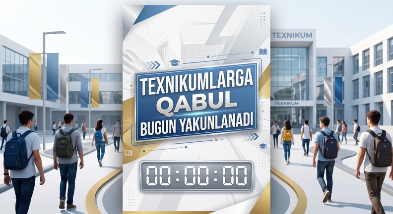 Bugun texnikumlarga hujjat topshirishning so‘nggi kuni: arizalar 23:59 gacha qabul qilinadi