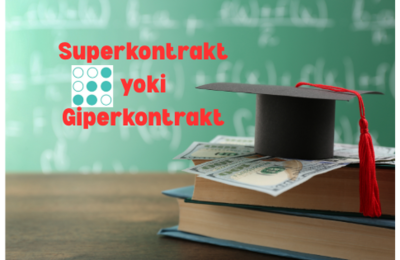 56,7 balldan kam to‘plaganlar ham super-kontraktda o‘qishi mumkinmi?