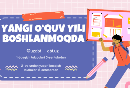 Yangi o‘quv yili 1-kurslar uchun 3-sentyabrdan, yuqori kurslarga 8-sentyabrdan boshlanadi