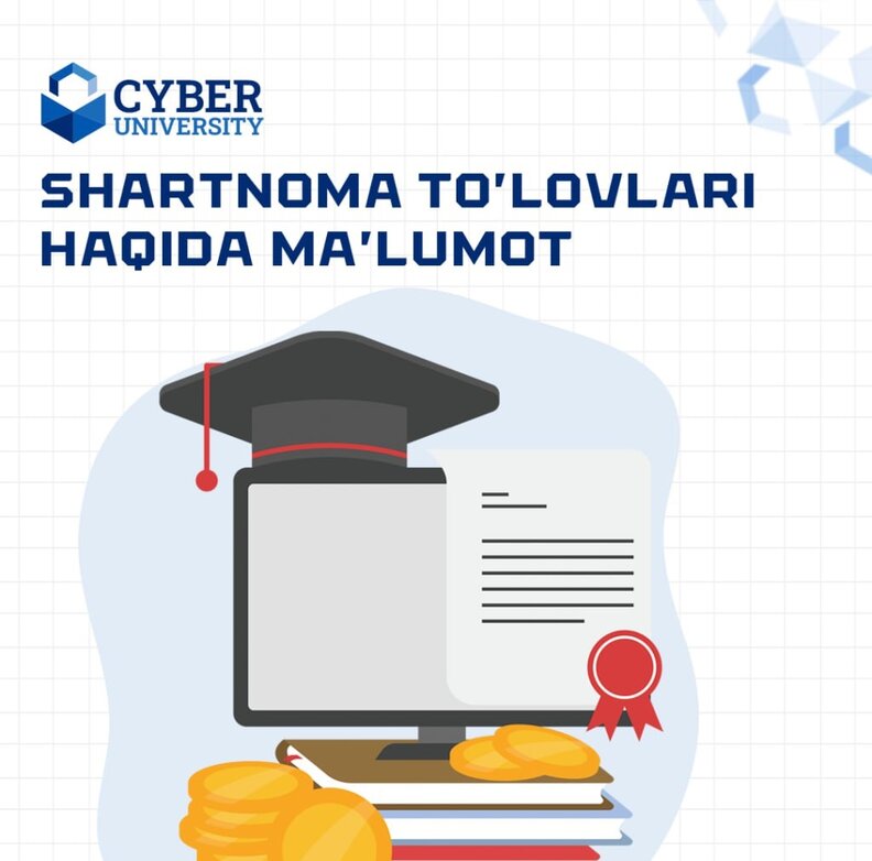 “Cyber university” davlat universitetining 2025/2026 o‘quv yili uchun to‘lov-kontrakt narxlari tasdiqlandi